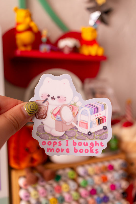 Oops I Bought More Books Sticker